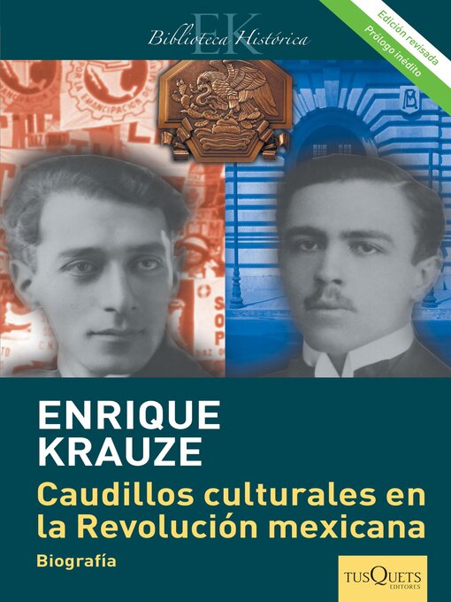 Title details for Caudillos culturales en la Revolución mexicana (Edición revisada) by Enrique Krauze - Available